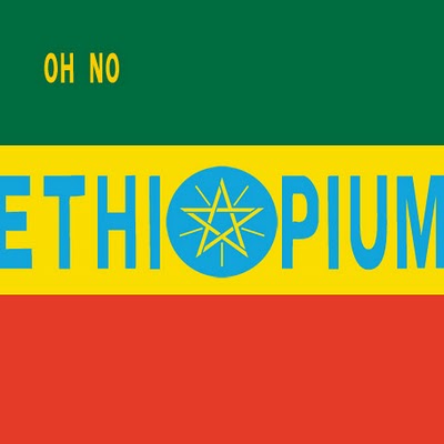 oh no ethiopium