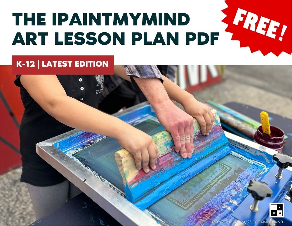 THE IPAINTMYMIND ART LESSON PLAN PDF (K 12 LATEST EDITION) FINAL